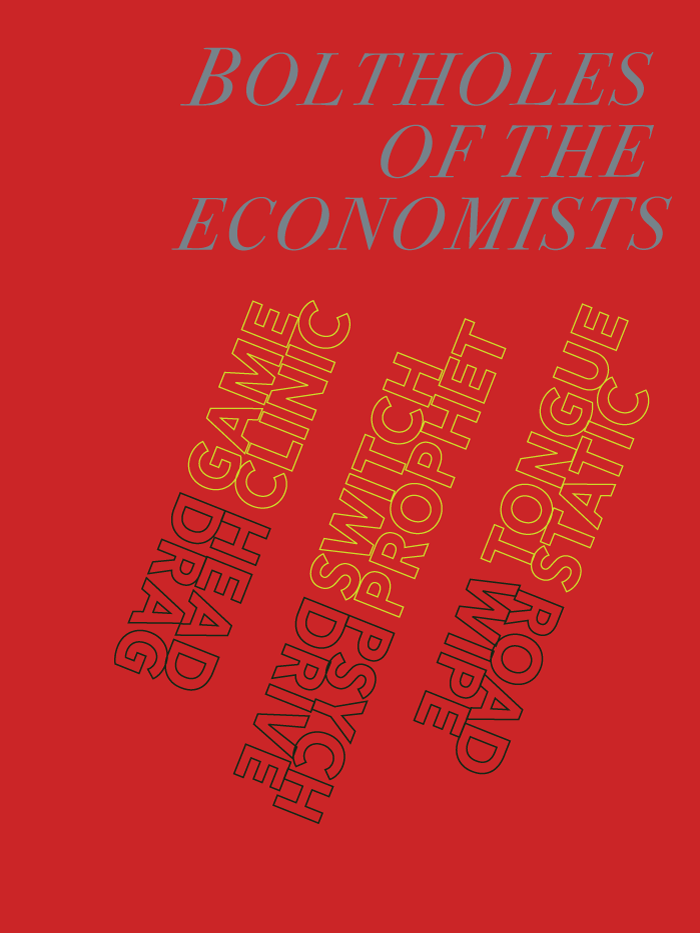 art by Lynne Barwick, reads in part Boltholes of the economists, tongue static, psych drive