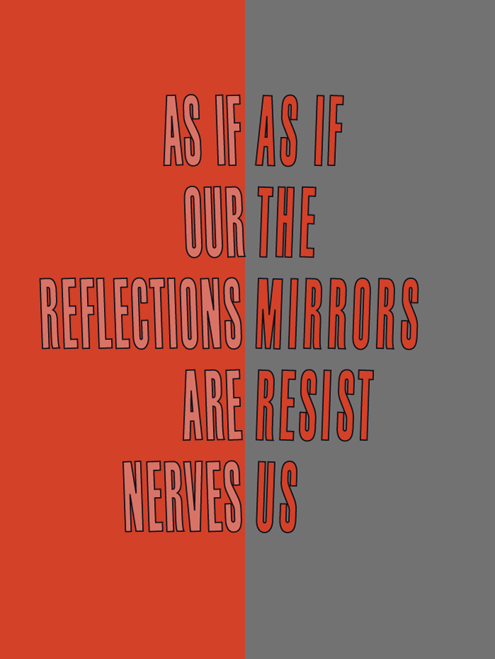 text art by Lynne Barwick, As if our reflections are nerves, as if the mirrors resist us