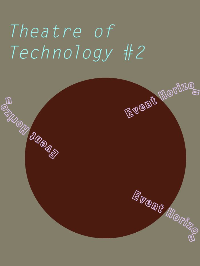 text art by Lynne Barwick, reads in part Theatre of technology 2, event horizon